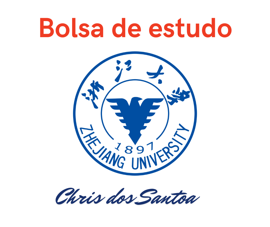 Bolsa de Estudos CSC da Universidade de Zhejiang 2026 na China (Financiamento Integral)